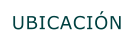 UBICACIÓN